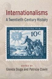 book Internationalisms: A Twentieth Century History