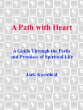 book A Path with Heart: a Guide Through the Perils and Promises of Spiritual Life