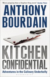 book Kitchen confidential: adventures in the culinary underbelly