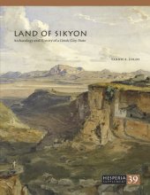 book Land of Sikyon: archaeology and history of a Greek city-state