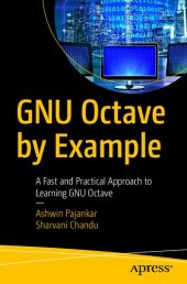 book GNU Octave by Example: A Fast and Practical Approach to Learning GNU Octave