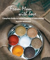 book From mom with love: complete guide to Indian cooking and entertaining