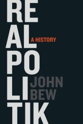 book Realpolitik: a history