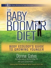 book The baby boomer diet: body ecology's guide to growing younger