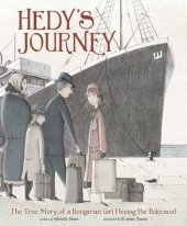 book Hedy's journey: the true story of a Hungarian girl fleeing the Holocaust