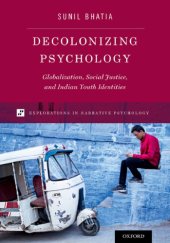 book Decolonizing psychology: globalization, social justice, and Indian youth identities