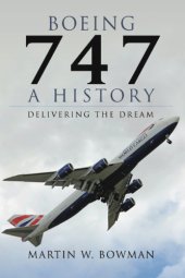 book Boeing 747: a history: delivering the dream