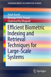 book Efficient Biometric Indexing and Retrieval Techniques for Large-Scale Systems