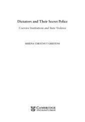 book Dictators and their Secret Police: Coercive Institutions and State Violence