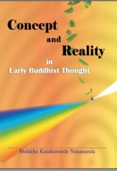 book Concept and reality in early Buddhist thought: an essay on papañca and papañca-saññā-saṅkhā