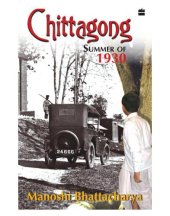 book Chittagong: summer of 1930