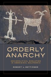 book Orderly anarchy. Sociopolitical evolution in aboriginal California