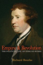 book Empire and revolution: the political life of Edmund Burke