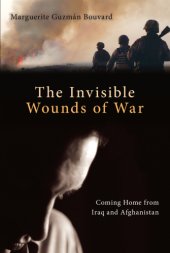 book The invisible wounds of war: coming home from Iraq and Afghanistan