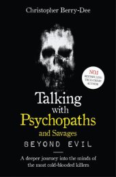 book Talking with psychopaths and savages: beyond evil