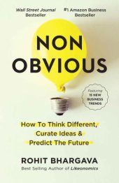 book Non obvious: how to think different, curate ideas & predict the future