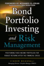 book Bond portfolio investing and risk management: positioning fixed income portfolios for robust returns after the financial crisis