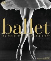 book Ballet: the definitive illustrated story