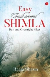 book Easy trails around Shimla: day and overnight hikes