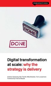 book Digital Transformation at Scale: Why the Strategy Is Delivery