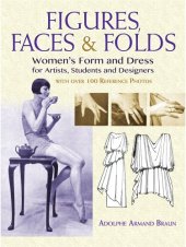 book Figures, faces & folds: women's form and dress for artists, students and designers