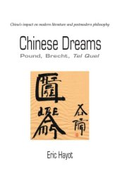 book Chinese dreams: Pound, Brecht, Tel quel