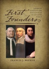 book First founders: American Puritans and Puritanism in an Atlantic world