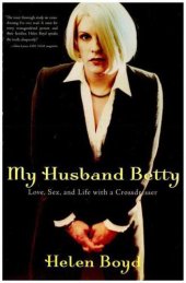 book My Husband Betty: Love, Sex, and Life with a Crossdresser