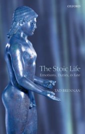 book The stoic life: emotions, dutties, and fate