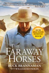 book The faraway horses: the adventures and wisdom of one of America's most renowned horsemen