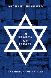 book In search of Israel: the history of an idea