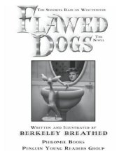 book Flawed dogs: the 2004 catalogue of the Piddleton Dog Pound's very available leftovers, unpolished gems! one-of-a-kind finds! some minor blemishes, presented for your consideration by Heidy Strüdelberg: proprietor, Piddleton Dog Pound