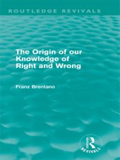 book The Origin of Our Knowledge of Right and Wrong