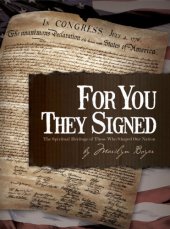 book For You They Signed: the Spiritual Heritage of Those Who Shaped Our Nation