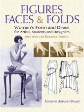 book Figures, faces & folds: women's form and dress for artists, students and designers