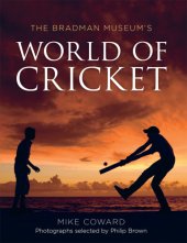 book The Bradman Museum's: World of Cricket