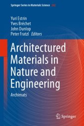 book Architectured materials in nature and engineering: archimats