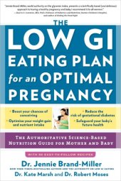 book The low GI eating plan for an optimal pregnancy: the authoritative science-based nutrition guide for mother and baby