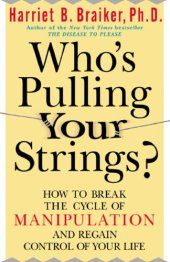 book Who's pulling your strings?: how to break the cycle of manipulation and regain control of your life