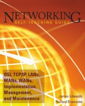 book Networking Self-Teaching Guide OSI, TCP/IP, LANs, MANs, WANs, Implementation, Management, and Maintenance