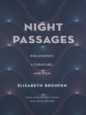 book Night passages: philosophy, literature, and film