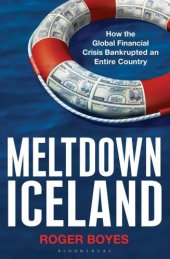 book Meltdown Iceland: how the global financial crisis bankrupted an entire country