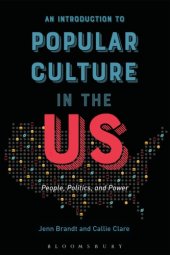 book An Introduction to Popular Culture in the US: People, Politics, and Power