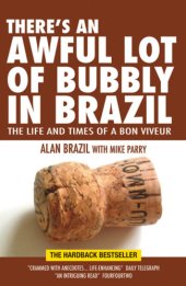 book There's an awful lot of bubbly in Brazil: the life and times of a bon viveur