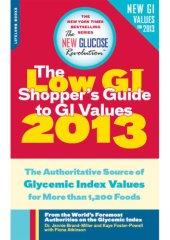 book The Shopper's guide to GI values 2013: the authoritative source of glycemic index values for more than 1,200 foods