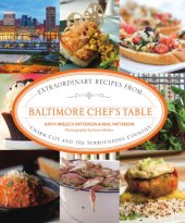 book Baltimore chef's table: extraordinary recipes from charm city and the surrounding counties