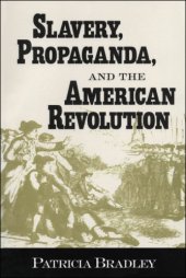 book Slavery, propaganda, and the American Revolution