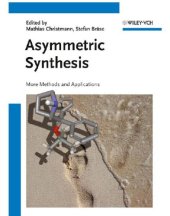 book Asymmetric Synthesis II: More Methods and Applications