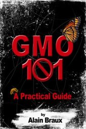 book GMO 101: a practical guide to genetically engineered food