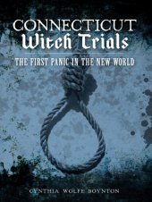 book Connecticut witch trials: the first panic in the new world